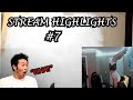 Stream Highlights #7
