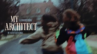 My Architect - Student Short Film