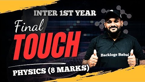 Inter 1st year PHYSICS 8marks // FINAL TOUCH 🔥💯//2026 // @backlogsbabai1797 //