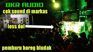 CEK SOUND HOREG ALA BKR AUDIO DI MARKAS