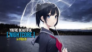 Youre Beautiful Nightcore Lyrics