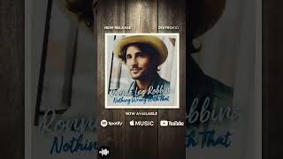 Ronnie Lee Robbins: Nothing Wrong With That