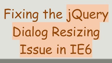 Fixing the jQuery Dialog Resizing Issue in IE6