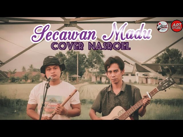 SECAWAN MADU | COVER NASROELL | VERSI AKUSTIK class=