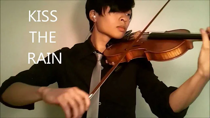 Kiss the Rain Violin Cover - Yiruma - metalsides a...