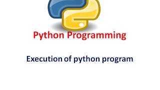 #2 Execution of Python Program