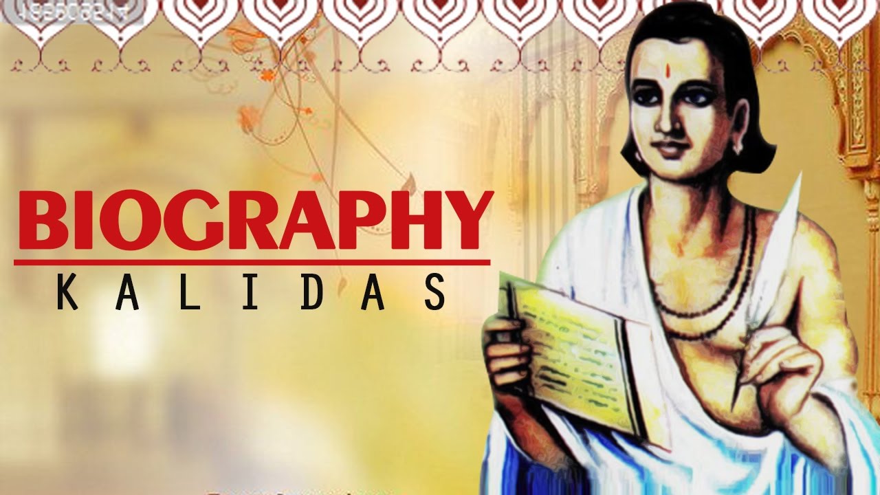 write the biography of kalidas