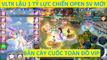 VLTK Mobile Lậu 2020 Cày Cuốc hơn 1 Tỷ lực chiến - Đồ nào cũng tăng LC khủng