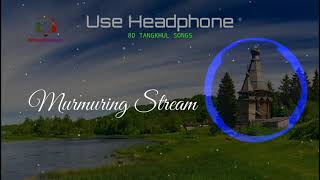 Video-Miniaturansicht von „Murmuring Stream Kkl No 308 | 8D audio | Use 🎧 (Highly recommended) |Khokharum Laa“