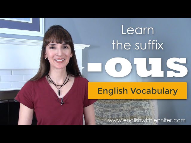 Learn the Suffix -OUS 🔍English Vocabulary with Jennifer class=