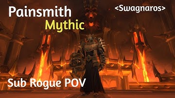 Painsmith Mythic - World Rank 24 - 9.1  Sub Rogue POV