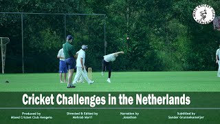 CRICKET | Challenges in the Netherlands | Eng Sub |
