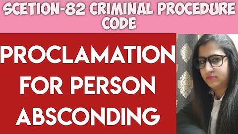 SECTION-82 CRPC, PROCLAMATION FOR PERSON ABSCONDING, @creatorpriyawithlaw2303