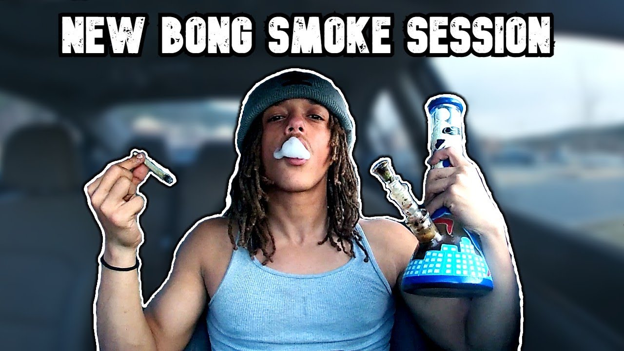 New Bong Smoke Session - YouTube