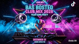 👉 DJ REMIX • FULL BASS BOOSTED • CLUB MIX 2026 🔥