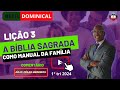 Lio 3 a bblia sagrada como manual da famlia ebd betel dominical 1 tri 2024