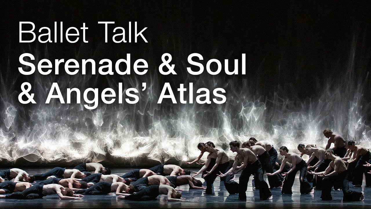 Ballet Talk Serenade Angels Atlas With Soul The National Ballet 
