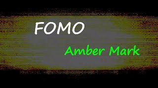 Amber Mark - FOMO (Lyrics)