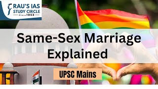 Same Sex Marriage | Supreme Court Verdict | Current Affairs | UPSC Mains | Raus IAS