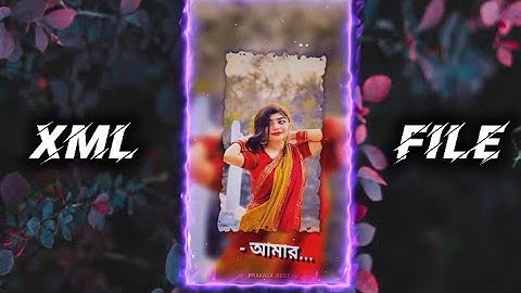 #Debo Toke Debo Solo A🔰 XML file 🔰 New XML file 🎟️ WhatsApp status XML file #alightmotion Video 📉⚡