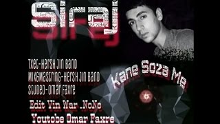 Siraj Zaxoyi - Kanê Soza Me 2017