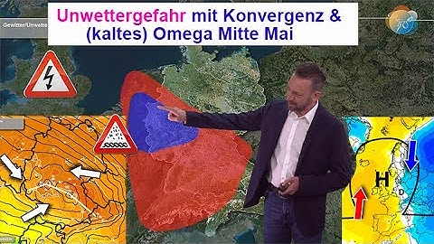 Gewitter- & Unwetter-Gefahr - Konvergenz, dann kühler mit (kaltem) Omega Mitte Mai. Unsicherheiten!