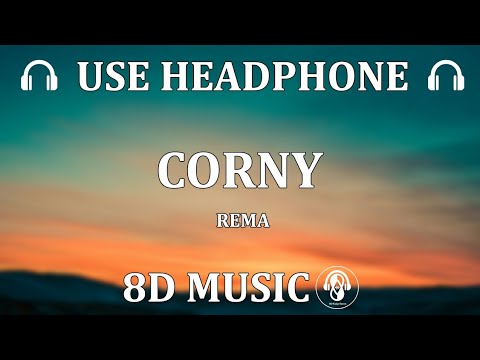 rema---corny-(8d-naija-tunes)
