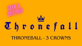 THRONEFALL - MINI-MOD CHALLENGE - THRONEBALL | 3 CROWNS