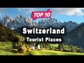 Top 10 places to visit in switzerland  english