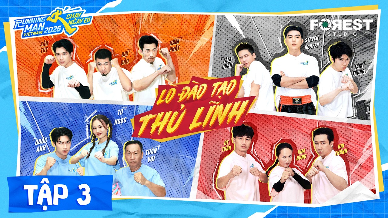 RUNNING MAN VIETNAM 2026 - CHẠY NGAY ĐI | TẬP 03: Lò Đào Tạo Thủ Lĩnh