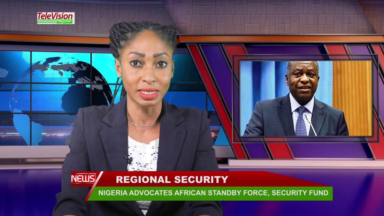 NIGERIA ADVOCATES AFRICAN STANDBY FORCE, SECURITY FUND