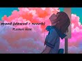 Ftsalem ilese  mood lofi slowed  reverb