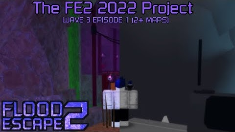 Roblox | FE2 Community Maps - THE FE2 2022 PROJECT: Wave 3 [Episode 1] (+2 Maps!)