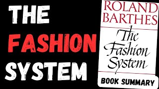 The Fashion System Book Summary Audiobook by Roland Barthes 👗📚 | Bookish Capsules 🕶️