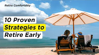 10 Proven Strategies to Retire Early and Live Your Dream Life