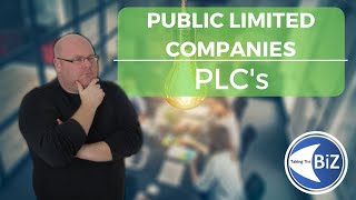 A level Business Revision - Public Limited Companies | PLC's