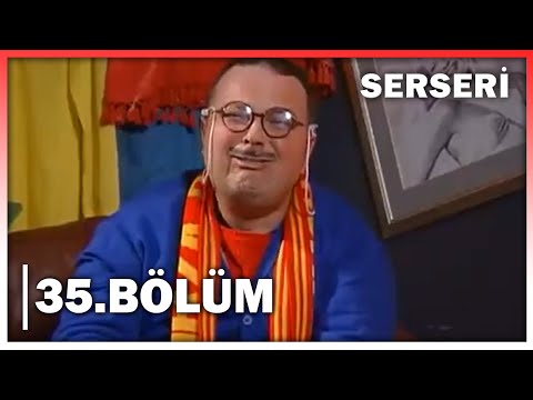 Serseri 35. Bölüm - FULL BÖLÜM