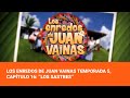 Los enredos de juan vainas temporada 5 captulo 16 los sastres