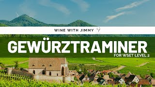 Gewürztraminer Guide: Aromatic Wonders | WSET Level 2 Friendly