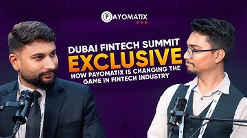 Payomatix at Dubai Fintech Summit 2025 | Payomatix  x @zexprwire  | Future of Global Payments