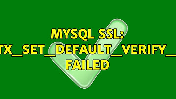MySQL SSL: SSL_CTX_set_default_verify_paths failed (3 Solutions!!)