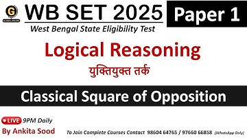 Classical Square of Opposition on Logical Reasoning | WBSET Paper 1 2025 Preparation