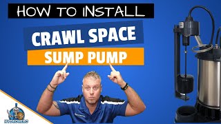 How To Install A Sump Pump In A Dirt Crawl Space