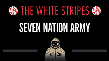 The White Stripes • Seven Nation Army (CC) 🎤 [Karaoke] [Instrumental Lyrics]