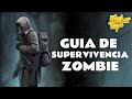 como sobrevivir a un apocalipsis zombie - realista 2020