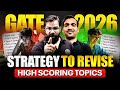 GATE 2026 Revision Strategy | How to Revise High Scoring Topics Effectively