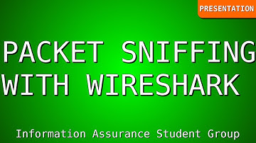 Wireless Packet Sniffing with Wireshark - IASG Presentation 03/04/2017