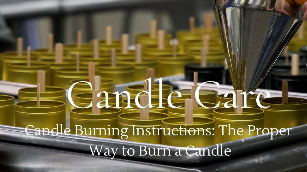 Candle Burning Instructions The Proper Way To Burn A Candle YouTube candle-burning-instructions-the-proper-way-to-burn-a-candle-youtube