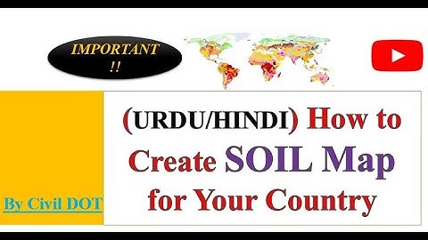 (urdu/hindi) how to create soil map in ArcGIS of whole world