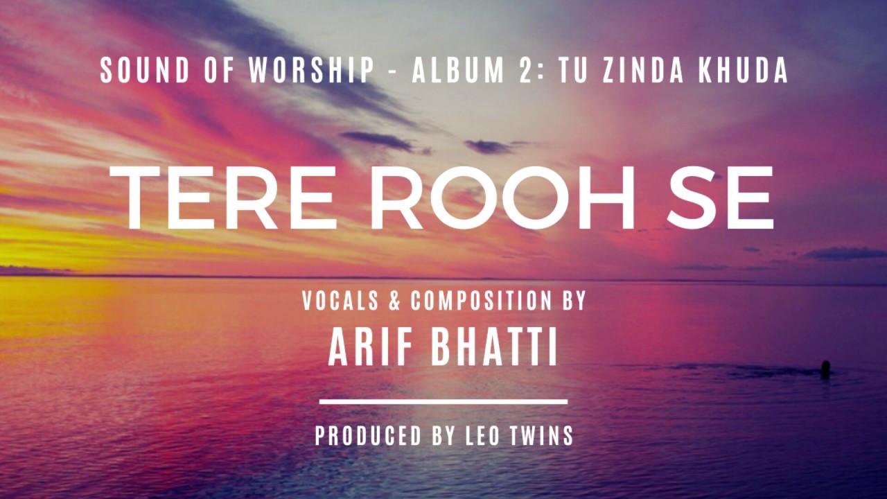 Tere Rooh Se  Sound Of Worship  Album 2